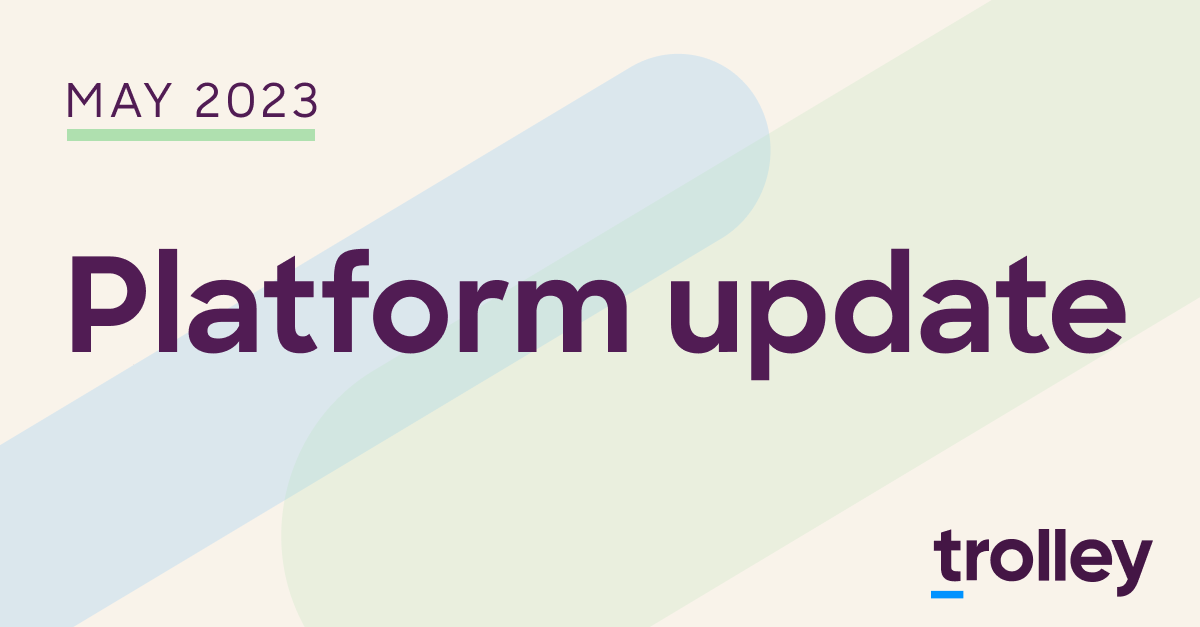 Trolley May 2023 Updates Improved Sdks Account Validation