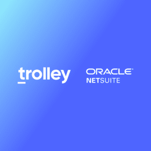 Unleashing An Enterprise-Grade Sync: Trolley Adds Integration With Oracle NetSuite